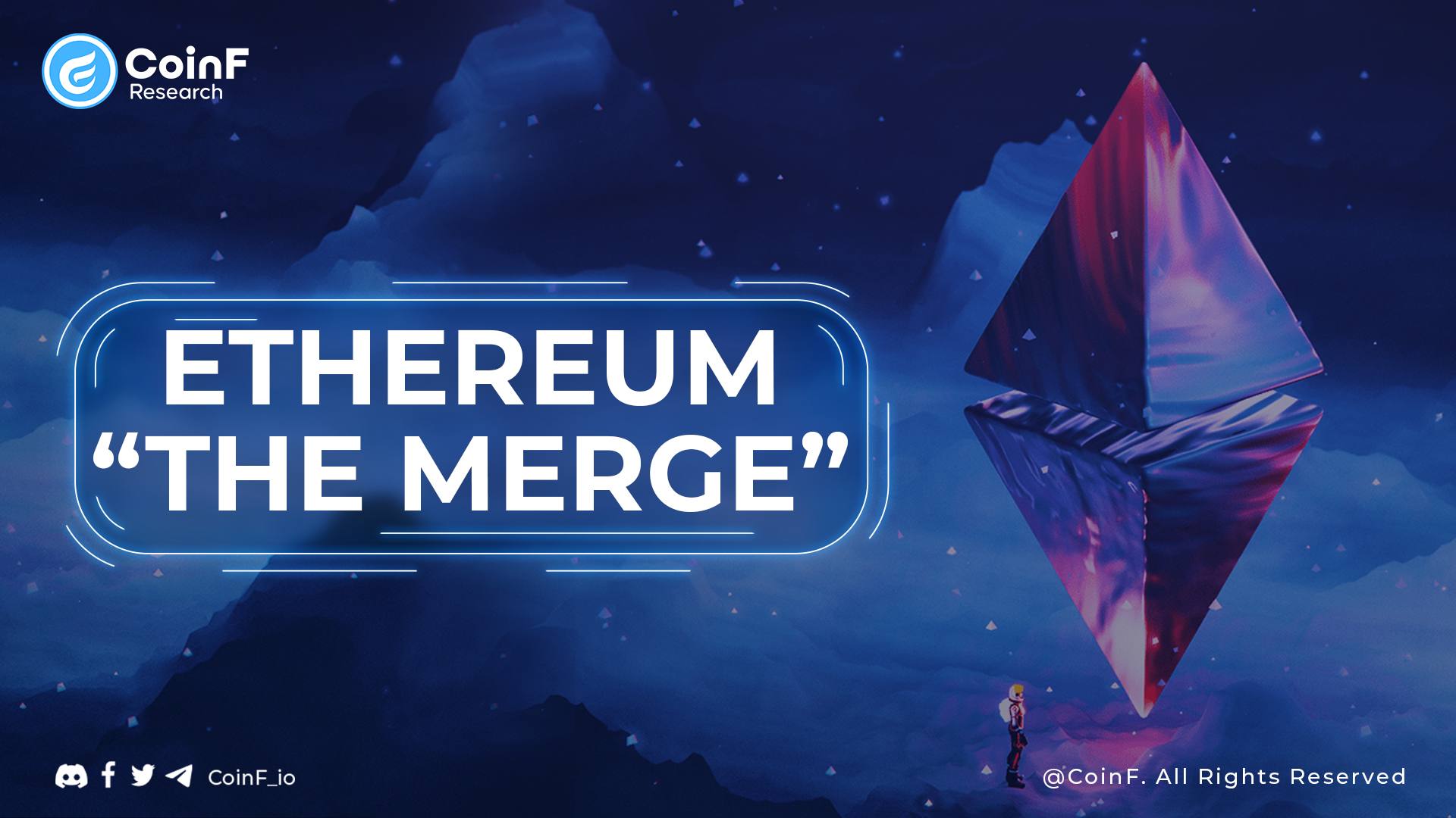 The Merge là gì và nó sẽ thay đổi Ethereum như thế nào?