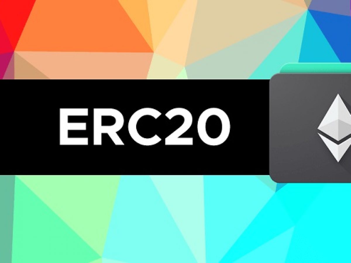 Erc20 là gì? Erc20 Token là gì? Làm thế nào để sở hữu và lưu trữ Erc20 token